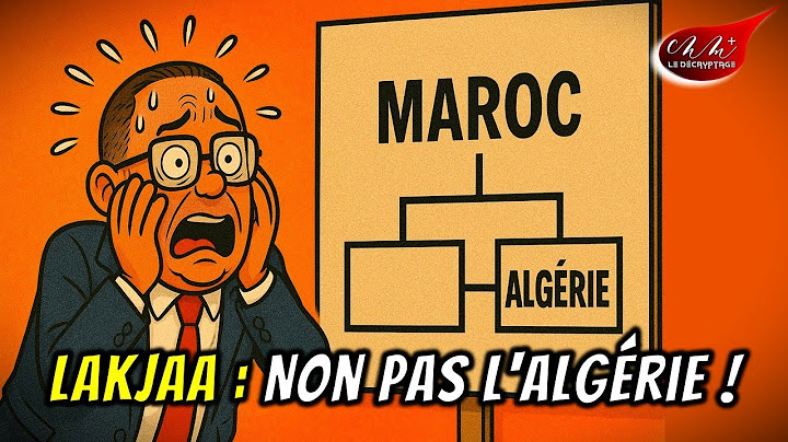 Lakjaa panique : disqualifier l’Algérie, vite, avant qu’elle nous batte… sans même dire notre nom !