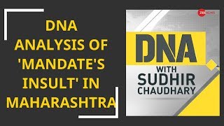 DNA analysis of 'mandate's insult' in Maharashtra
