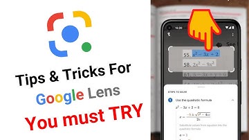 5 Tips & tricks for Google Lens You Must Try