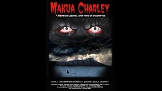 Makua Charley - Full Length Hawaiian Horror Movie