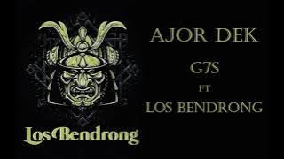 AJOR DEK - KOMANDAN LOS BENDRONG x G7S x Rendy Sunthedark x Ryan Siplat x Psychokid's