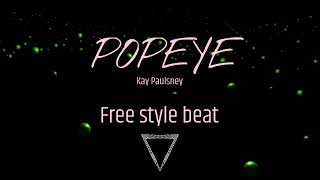 'Popeye'- Freestyle beat |  Reggaetón Hip-hop type beat | (@Kay_Paulsney)