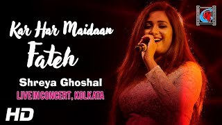 Kar Har Maidaan Fateh | Sanju | Ranbir Kapoor | Rajkumar Hirani | Coverd By Shreya Ghoshal | Kolkata