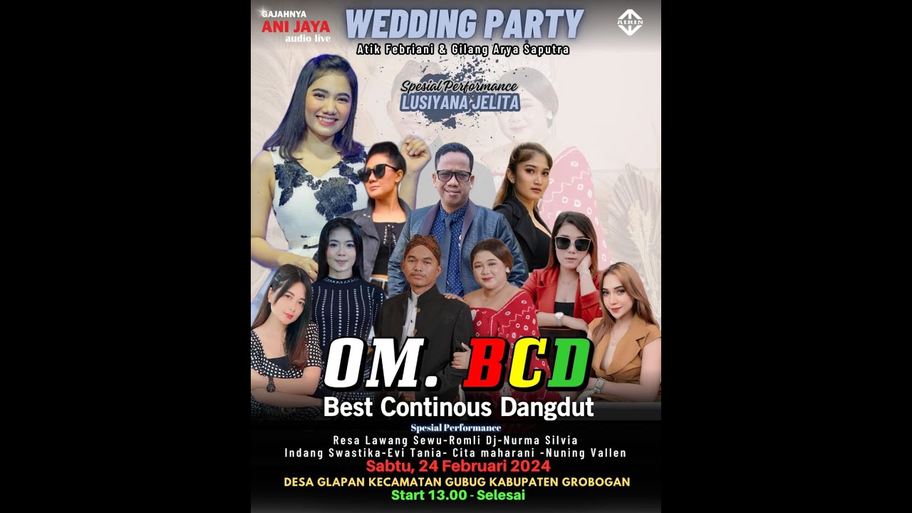 LIVE OM. BCD GUEST STAR LUSIANA JELITA LOKASI GUBUG GELAPAN PURWODADI