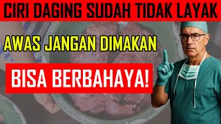 Tanda Daging Sudah Tidak Segar Dan Berbahaya || Cara Memilih Daging Berkualitas