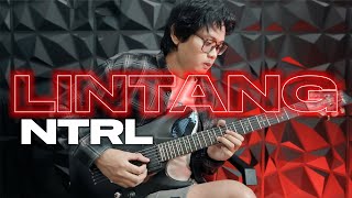 NTRL - LINTANG (Guitar / Instrumental Cover) Full Guitar Part | HQ Audio 2024