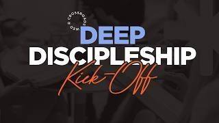 Deep Discipleship | Week 20