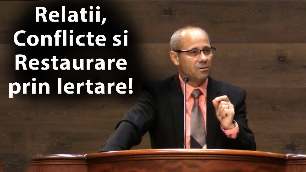 Luigi Mitoi - Relatii, Conflicte si Restaurare prin Iertare!