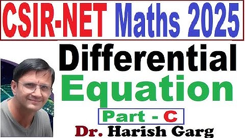Differential Equation | Part C Complete Solution | CSIR NET 2025 | Fully Short Cut Tricks