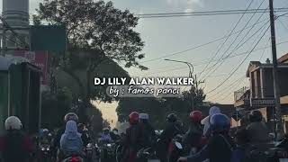 Dj Lily  Alan Walker Bass Asoy Mengkane Gak Viral Tik Tok