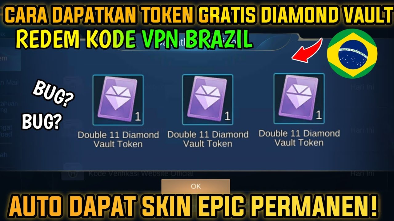 CARA DAPATKAN TOKEN GRATIS 11 DIAMOND VAULT DARI KODE REDEM VPN BRAZIL MOBILE LEGENDS !!!