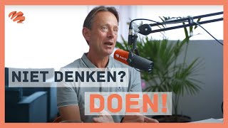 Stoppen met denken en beginnen te doen