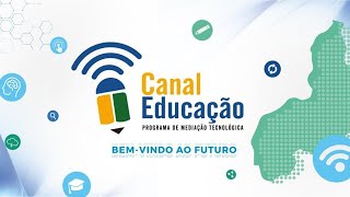 1ª Série Integral | Ensino  Médio | Canal Educação | 10/05/2024