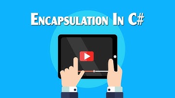 Tutorial 3 (Part 4) | C# Tutorials | Encapsulation in C#