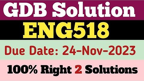 Eng518 GDB solution 2023/eng518 100% right solution fall 2023/eng518 gdb 2023/#eng518#gdb#solution