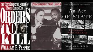 The C•O•W•S• w/ William F. Pepper: An Act of State #MartinLutherKing [2009]