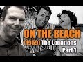 On the beach 1959 filming locations part 1