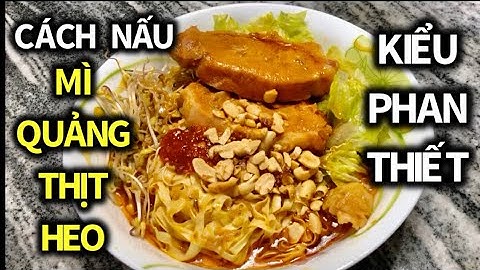 CÁCH NẤU MÌ QUẢNG PHAN THIẾT | Nails Thanh Tâm Cuộc Sống ở Mỹ