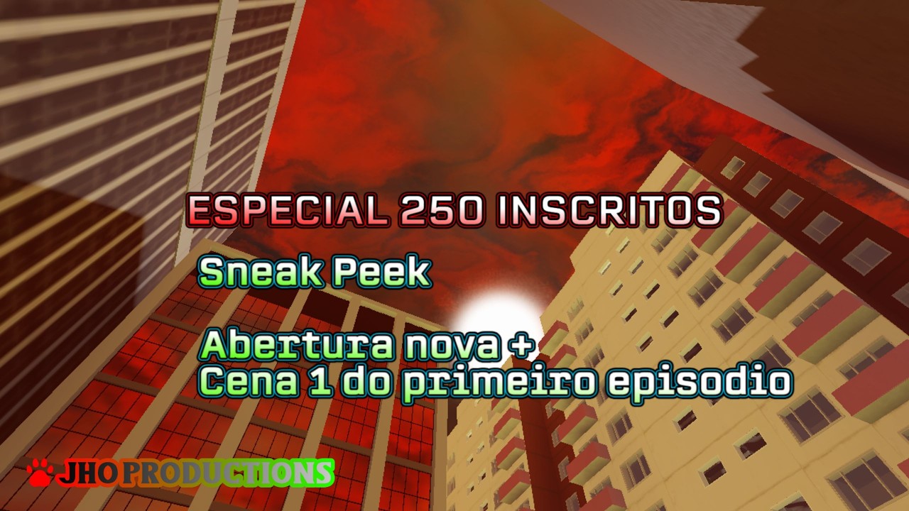 Seak Peek Episodio 1 | ESPECIAL 250 INSCRITOS