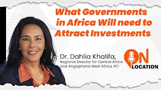 What Governments in Africa Will need to Attract Investment