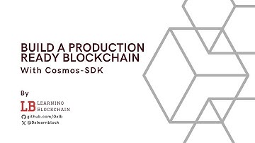 Build A Production Ready Blockchain With Cosmos-SDK and IBC - Introduction