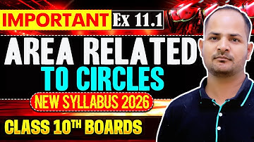 Exercise 11.1 | Chapter 11 Area Related To Circles | Class 10 Maths | New Syllabus 2026
