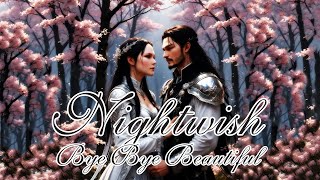 Nightwish - Bye Bye Beautiful (Lyric Video)