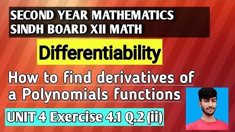 Ex 4.1 Q.2 ii | Differentiability | How to find derivatives of polynomials | xii Sindh Mathematics