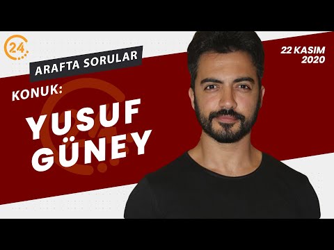 Arafta Sorular - Yusuf Güney -  22 Kasım 2020