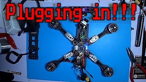 QAV R Build part 4: Plugging in!!