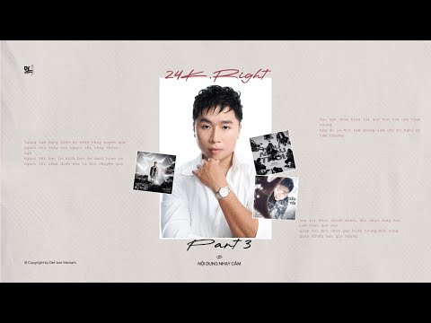 24k.Right - Part 3 Album "NỘI DUNG NHẠY CẢM"
