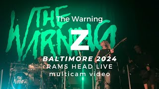The Warning - Z - Multicam Live @ Rams Head Baltimore Sept 14, 2024
