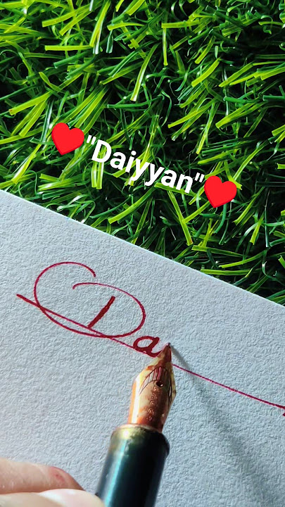 ❤️ How to sign 'Name Daiyyan'.❤️#calligraphy #handwriting #signature #alphabet