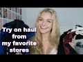 Try On Clothing Haul from My Favorite Stores