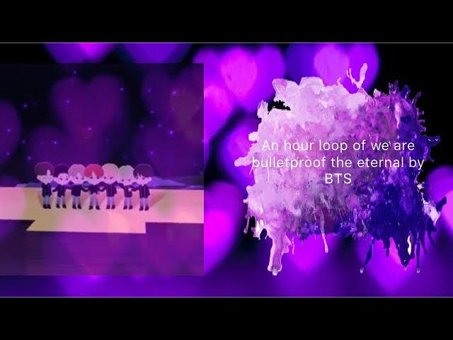 An hour loop of we are bulletproof the eternal by BTS adlı videoyu YouTube'da izle An hour loop of we are bulletproof the eternal by BTS adlı videoyu YouTube'da izle