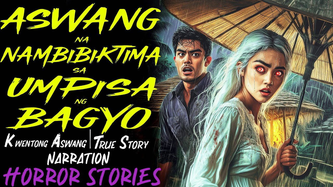ASWANG NA NAMBIBIKTIMA SA UMPISA NG BAGYO | Kwentong Aswang | True Story