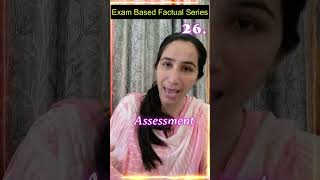 26. Assessment | Exam Based Factual Series for UGC NET Education/UPHESC/SET/PGT/JKPS By Ravina