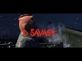 D savage - Too Close (MUSIC VIDEO)