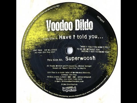 Voodoo Dildo — VOODOO DILDO - Have I Told You