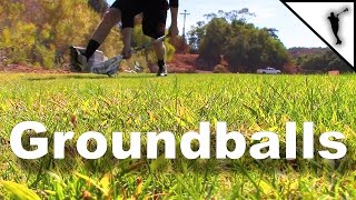 Ground Balls