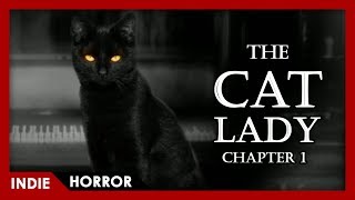 The Cat Lady - Chapter 1: House in the Woods