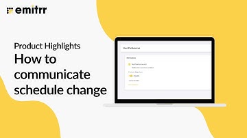 How to Communicate Schedule Changes Without Calling On Emitrr?
