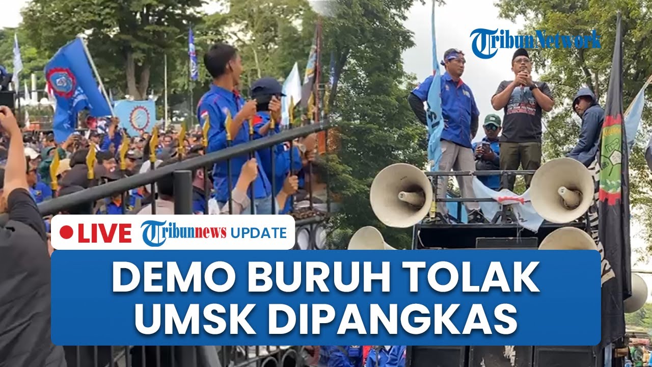 🔴 LIVE: Aksi Demo Buruh di Gedung Sate Buntut Dedi Mulyadi Coret Ratusan Rekomendasi UMSK
