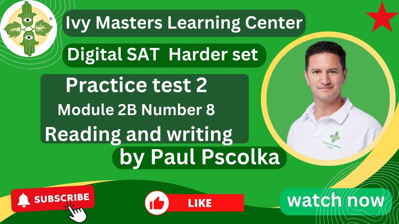 Digital SAT practice test 2 reading and writing harder module 2B number ...