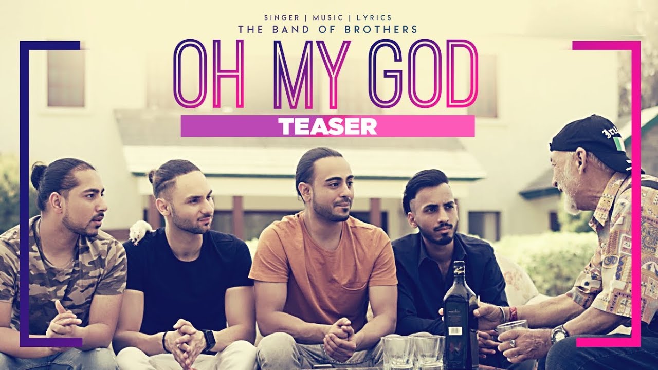 Band Of Brothers Oh My God (Song Teaser) Latest Punjabi