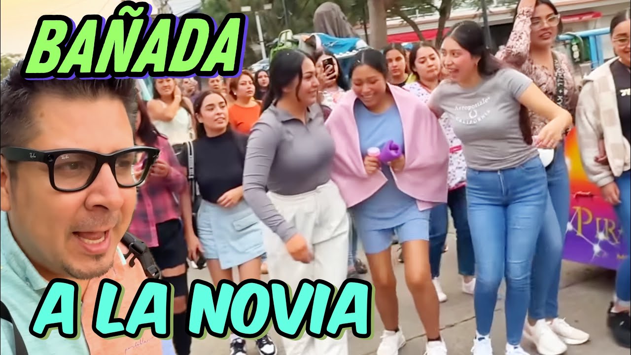 BAÑAN a la NOVIA en PÚBLICO Un DIA ANTES de la BODA las Primas de NOVIO 