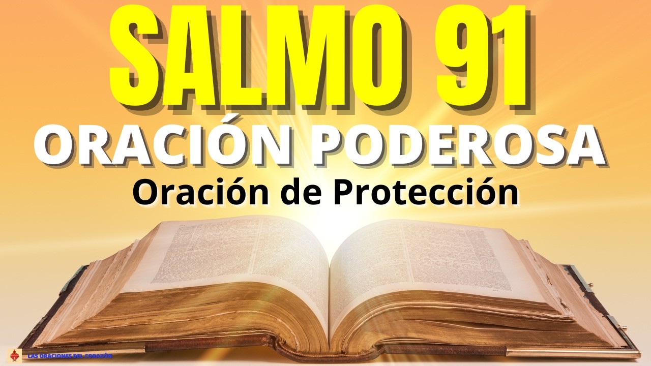 SALMO 91 ORACIÓN PODEROSA PARA COMENZAR TU DÍA 🙏🙌