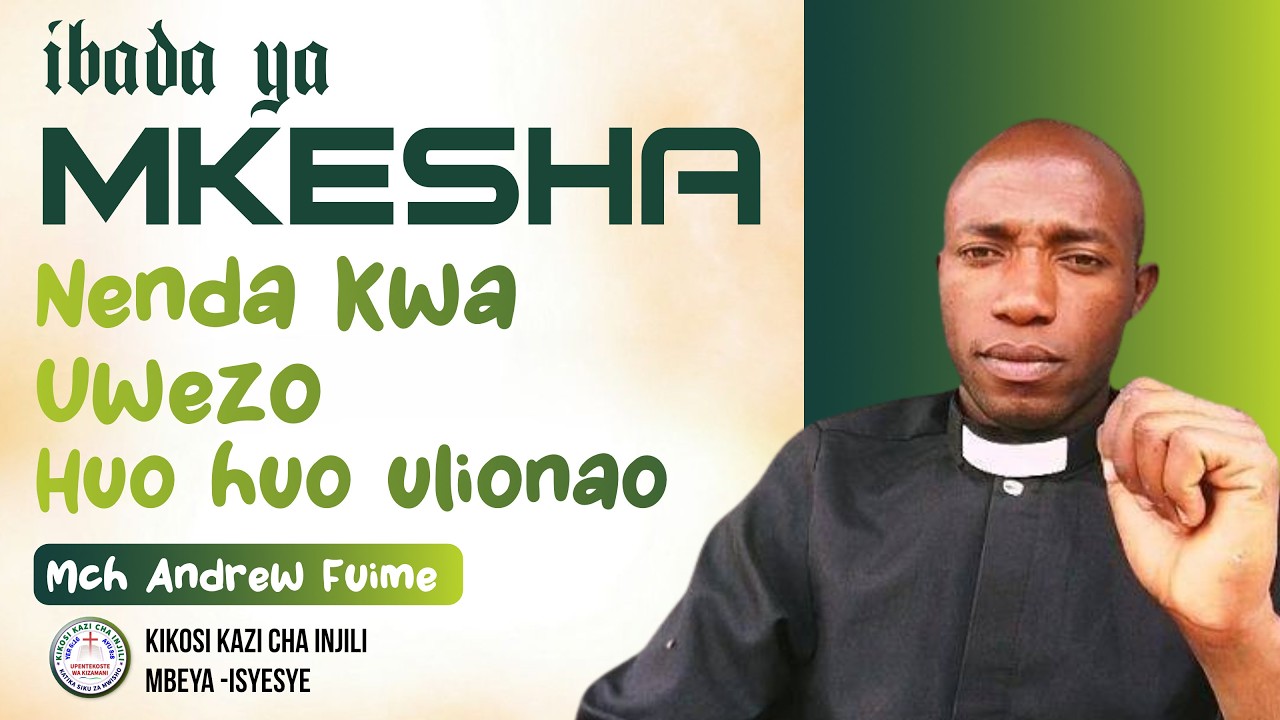 Ibada ya Ijumaa | Mch Andrew - Nenda Kwa uwe huo huo ulionao - kikosi kazi cha injili | 20-02-2026