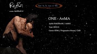 Ronak Raval / RokZRooM - ONE (AnMA Remix) | EDM Progressive House Trance Dance Chill