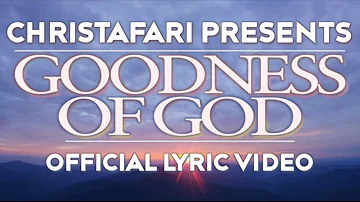 Christafari - GOODNESS OF GOD (Bethel Cover) Official lyric video